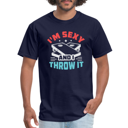 I'm Sexy and I Throw It (Cornhole) T-Shirt - Color: navy