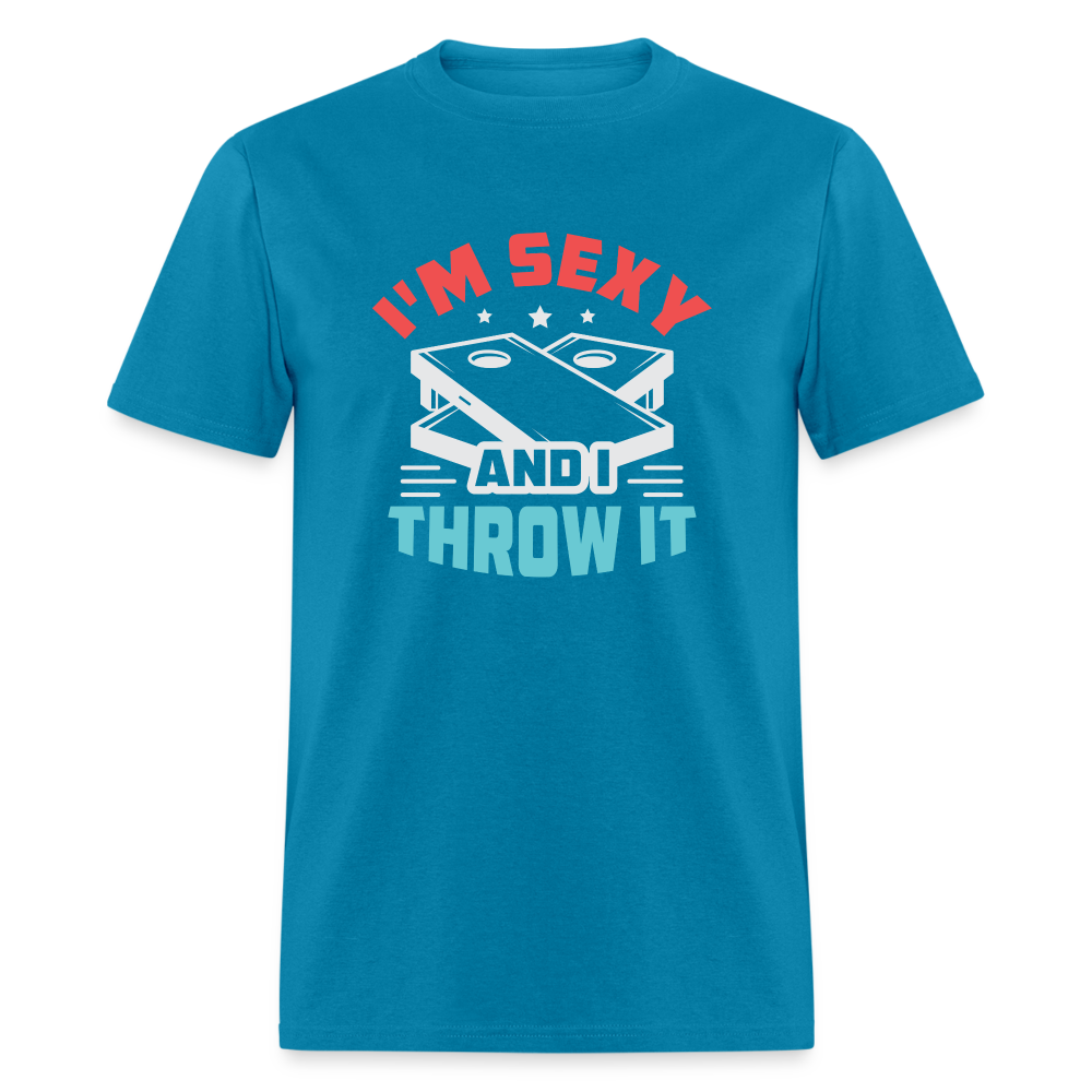 I'm Sexy and I Throw It (Cornhole) T-Shirt - Color: turquoise