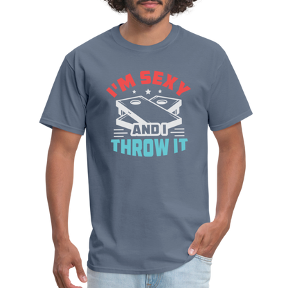 I'm Sexy and I Throw It (Cornhole) T-Shirt - Color: denim