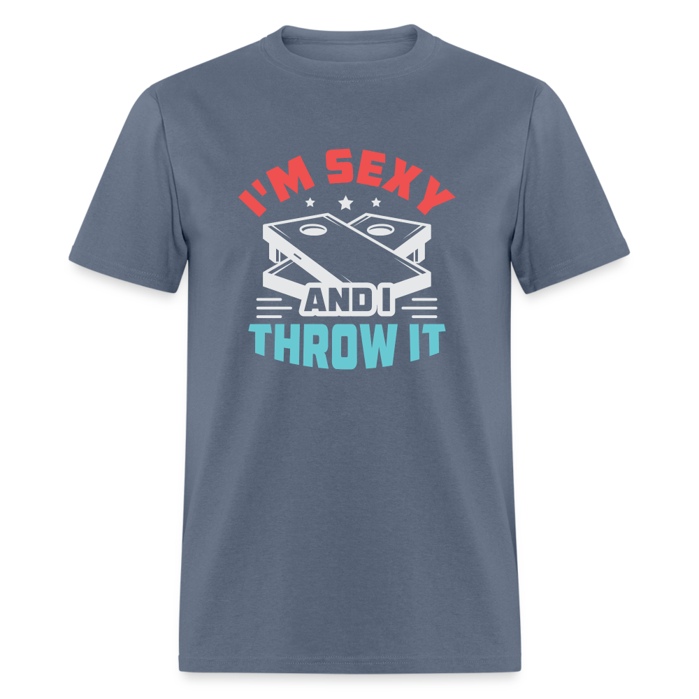 I'm Sexy and I Throw It (Cornhole) T-Shirt - Color: denim