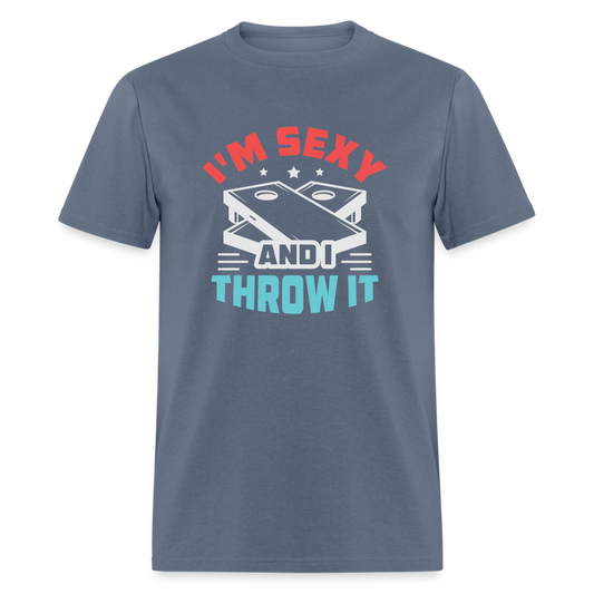 I'm Sexy and I Throw It (Cornhole) T-Shirt - Color: denim