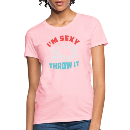 I'm Sexy and I Throw It (Cornhole) Women's T-Shirt - Color: pink