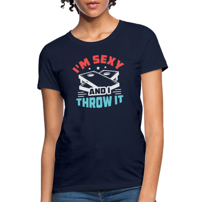 I'm Sexy and I Throw It (Cornhole) Women's T-Shirt - Color: navy