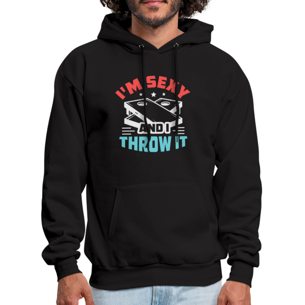 I'm Sexy and I Throw It (Cornhole) Hoodie - Color: black