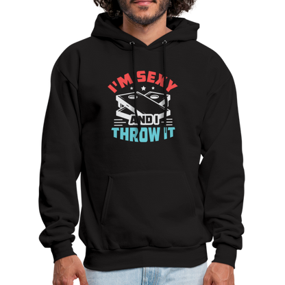 I'm Sexy and I Throw It (Cornhole) Hoodie - Color: black