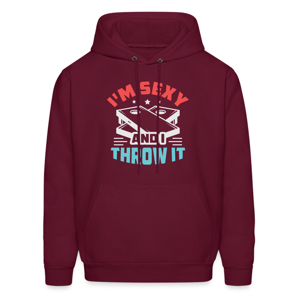 I'm Sexy and I Throw It (Cornhole) Hoodie - Color: burgundy