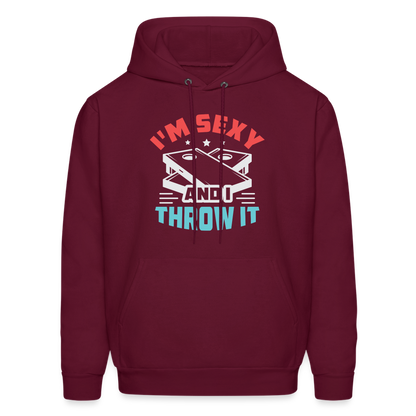 I'm Sexy and I Throw It (Cornhole) Hoodie - Color: burgundy