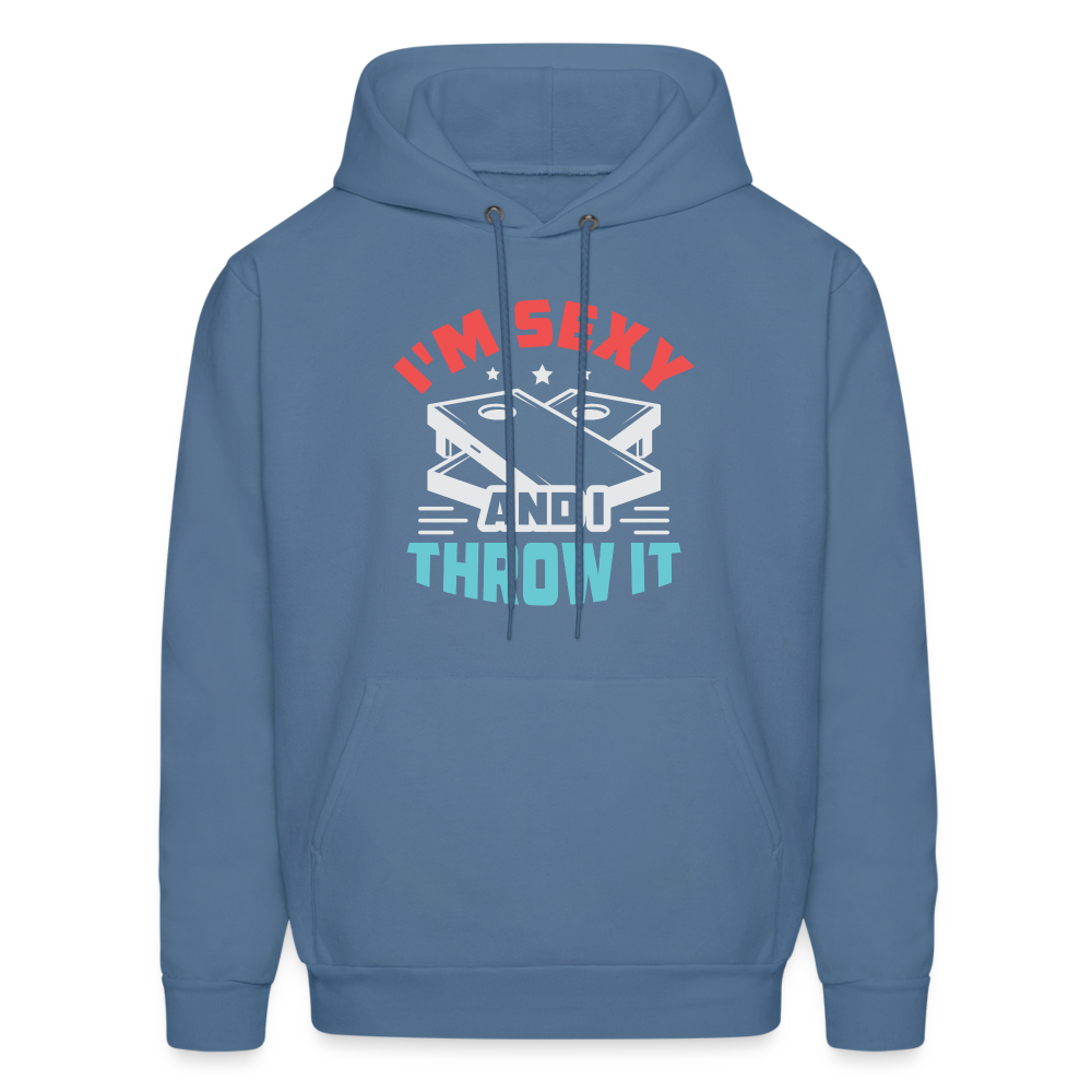 I'm Sexy and I Throw It (Cornhole) Hoodie - Color: denim blue