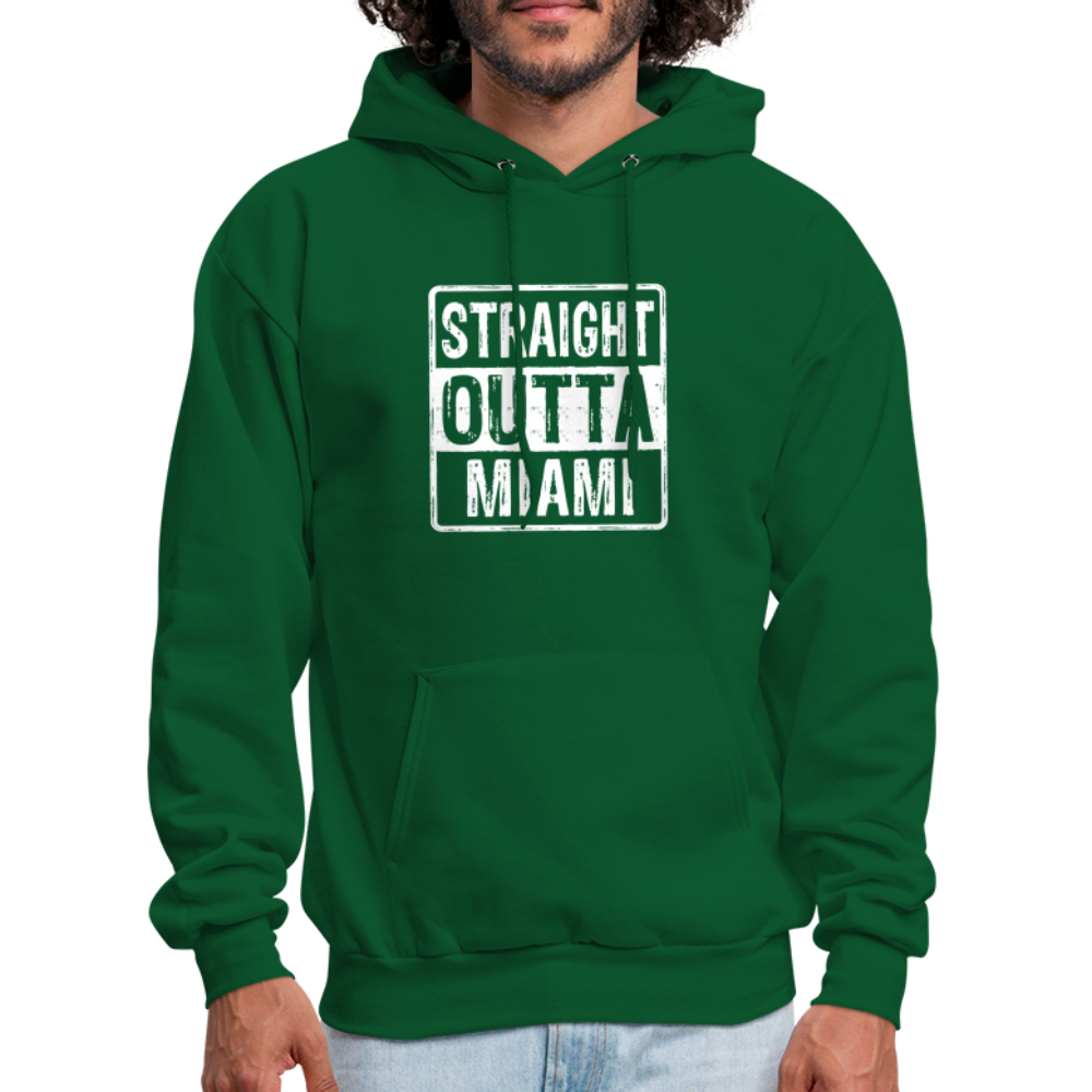 Straight Outta Miami (Florida) Hoodie - Color: forest green