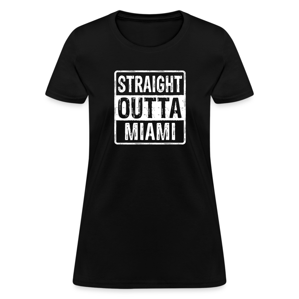 Straight Outta Miami (Florida) Women's T-Shirt - Color: black