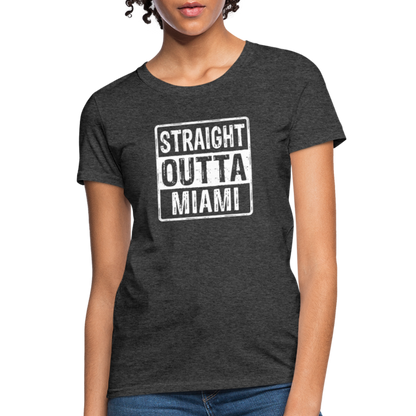 Straight Outta Miami (Florida) Women's T-Shirt - Color: heather pink