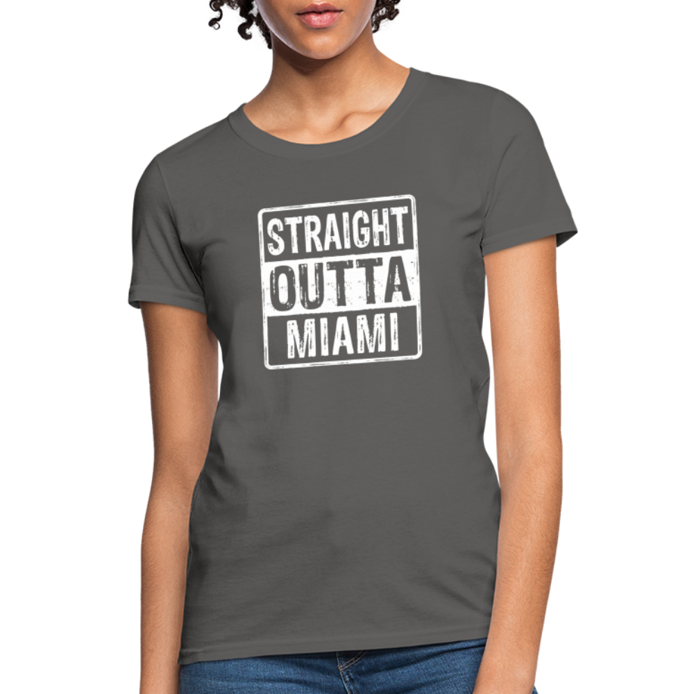 Straight Outta Miami (Florida) Women's T-Shirt - Color: charcoal