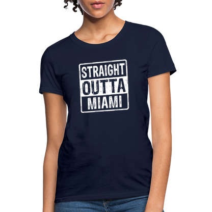 Straight Outta Miami (Florida) Women's T-Shirt - Color: navy