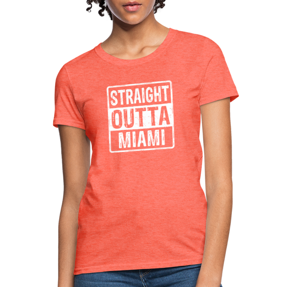 Straight Outta Miami (Florida) Women's T-Shirt - Color: heather pink