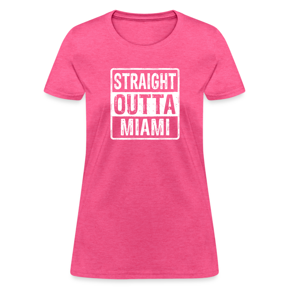 Straight Outta Miami (Florida) Women's T-Shirt - Color: heather pink