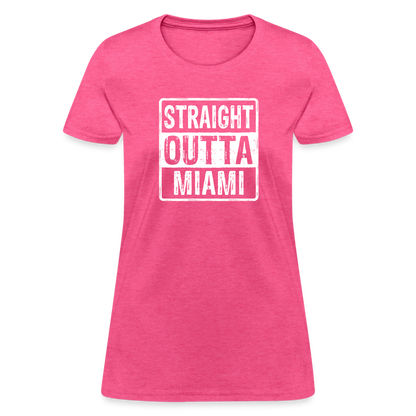 Straight Outta Miami (Florida) Women's T-Shirt - Color: heather pink