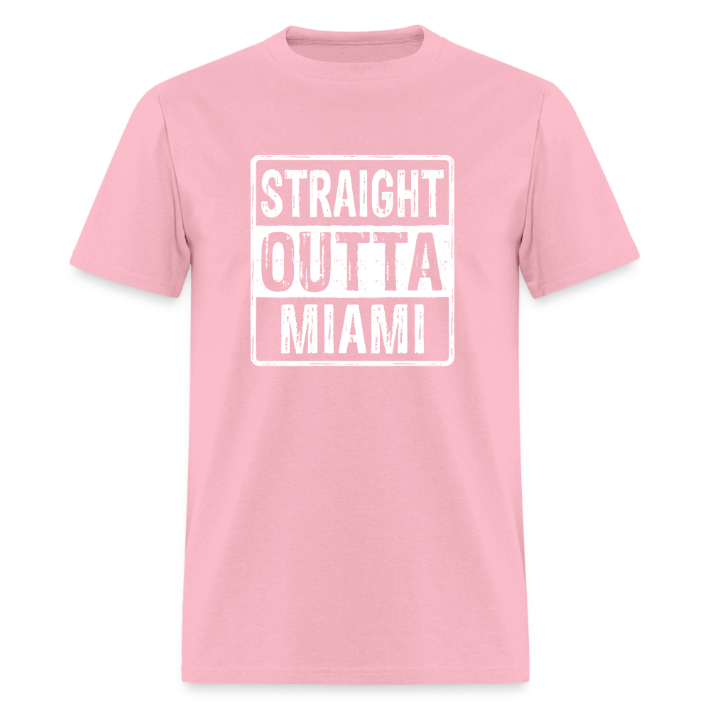 Straight Outta Miami (Florida) T-Shirt - Color: pink