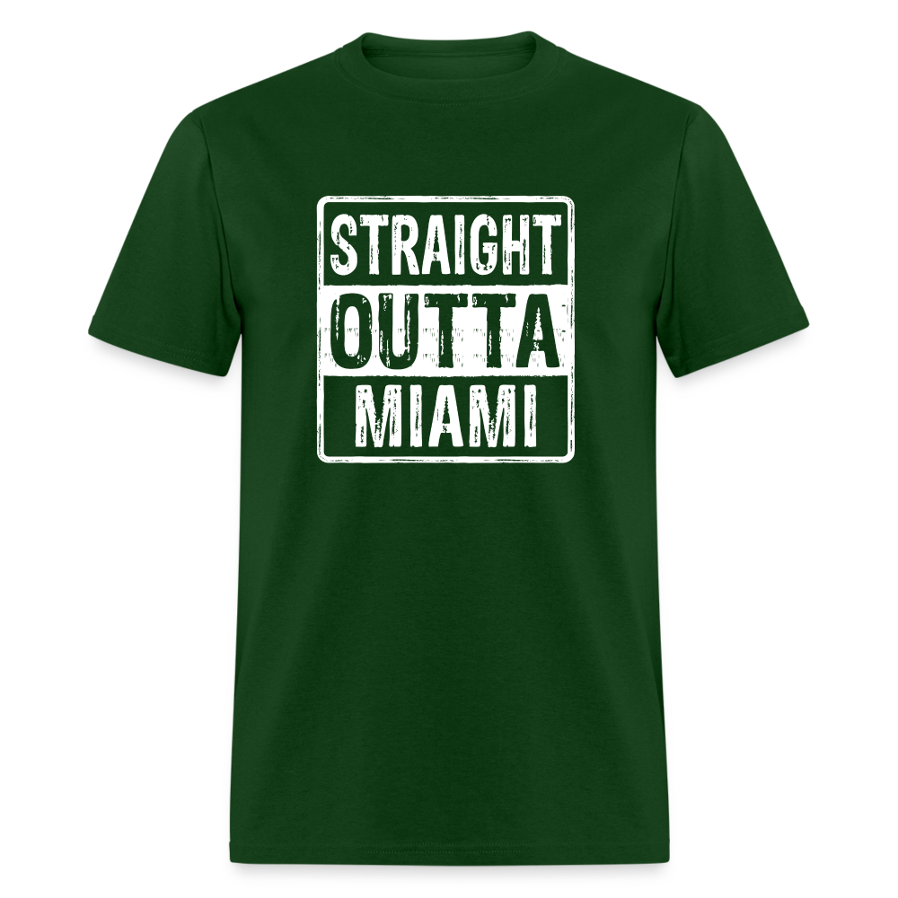 Straight Outta Miami (Florida) T-Shirt - Color: forest green