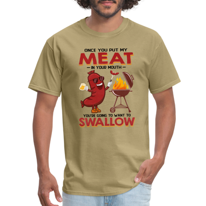 Once You Put My Meat In Your Mouth (BBQ Grilling - Humor) T-Shirt - Color: heather gray