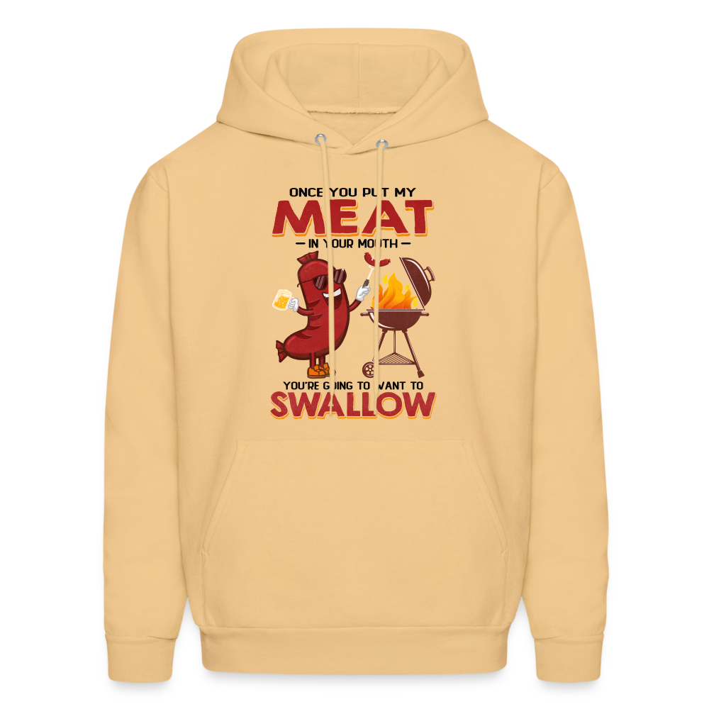 Once You Put My Meat In Your Mouth (BBQ Grilling - Adult Humor) Hoodie - light yellow