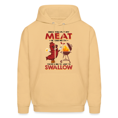 Once You Put My Meat In Your Mouth (BBQ Grilling - Adult Humor) Hoodie - light yellow