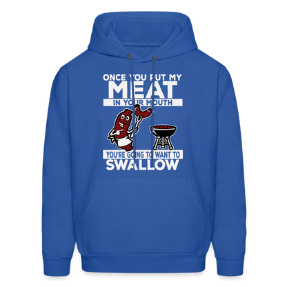 Swallow My Meat (BBQ Grilling Adult Humor) Hoodie - royal blue