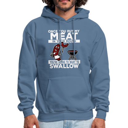 Swallow My Meat (BBQ Grilling Adult Humor) Hoodie - denim blue