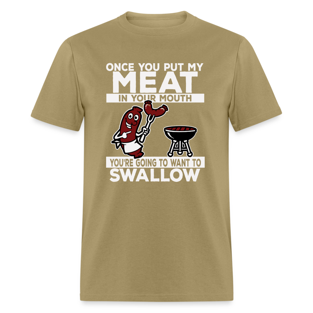 Swallow My Meat (BBQ Grilling Adult Humor) T-Shirt - Color: khaki