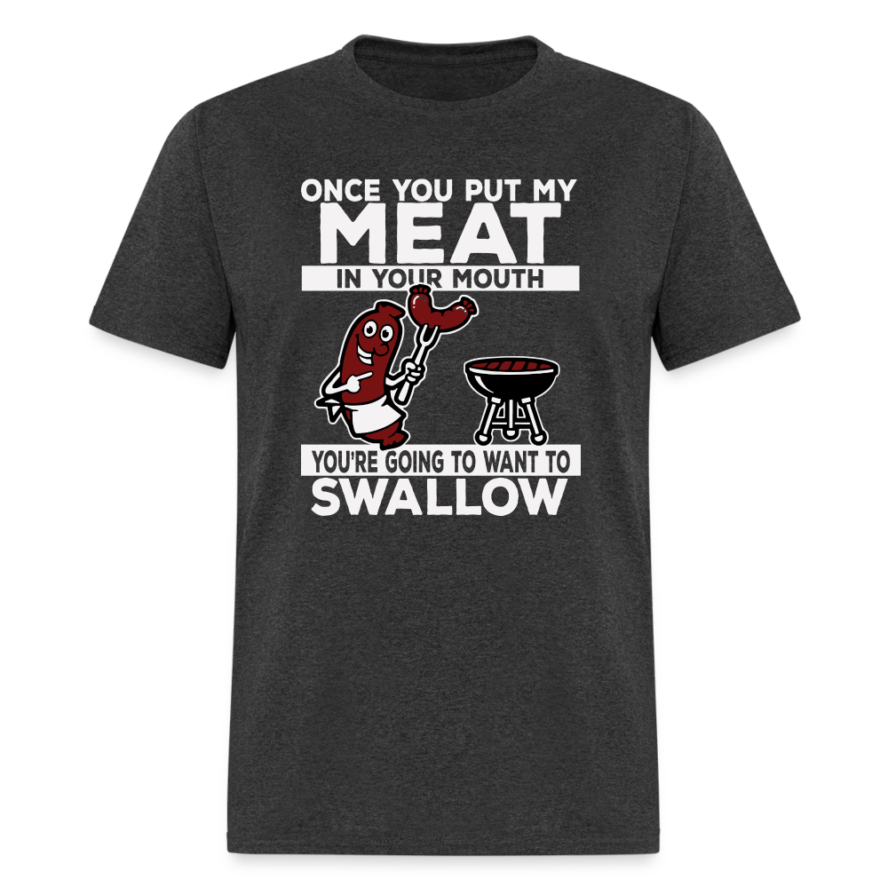 Swallow My Meat (BBQ Grilling Adult Humor) T-Shirt - Color: heather black