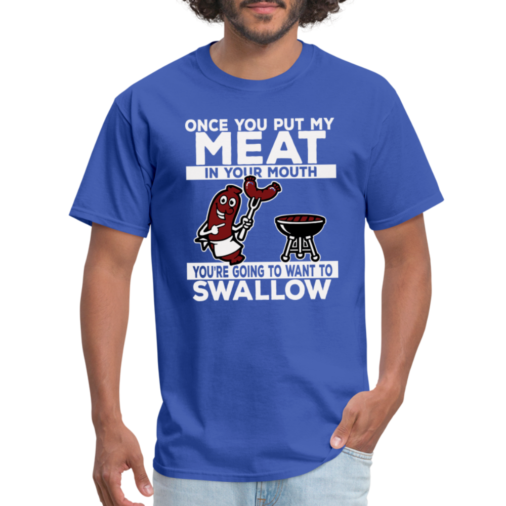 Swallow My Meat (BBQ Grilling Adult Humor) T-Shirt - Color: royal blue