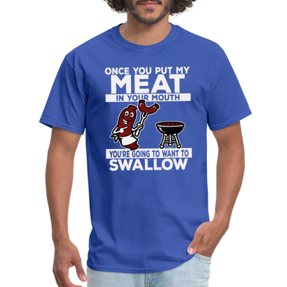 Swallow My Meat (BBQ Grilling Adult Humor) T-Shirt Color: royal blue