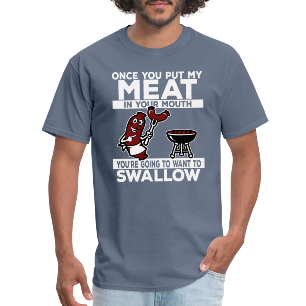 Swallow My Meat (BBQ Grilling Adult Humor) T-Shirt Color: denim