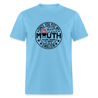 Meat in Mouth, Swallow (Funny BBQ Grilling Humor) T-Shirt Color: white