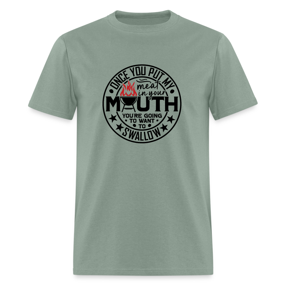 Meat in Mouth, Swallow (Funny BBQ Grilling Humor) T-Shirt Color: white