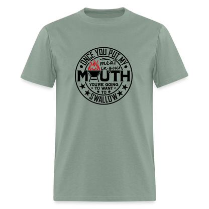 Meat in Mouth, Swallow (Funny BBQ Grilling Humor) T-Shirt Color: white