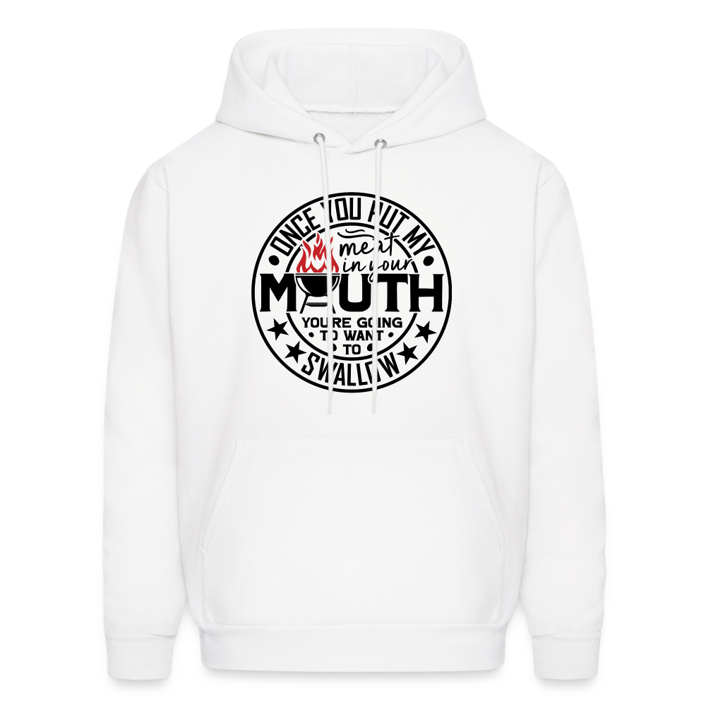 Meat in Mouth, Swallow (Funny BBQ Grilling Humor) Hoodie Color: white