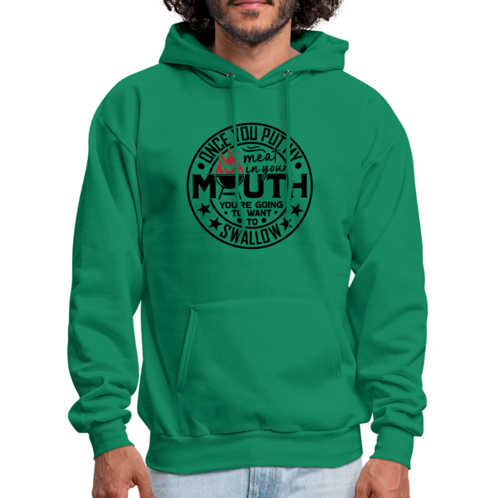 Meat in Mouth, Swallow (Funny BBQ Grilling Humor) Hoodie Color: kelly green