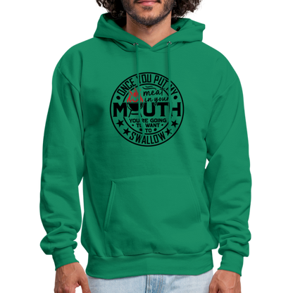 Meat in Mouth, Swallow (Funny BBQ Grilling Humor) Hoodie Color: kelly green