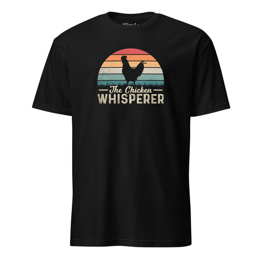 The Chicken Whisperer T-Shirt SoftStyle Graphic Tee for Backyard Chicken Lover) Color: Black