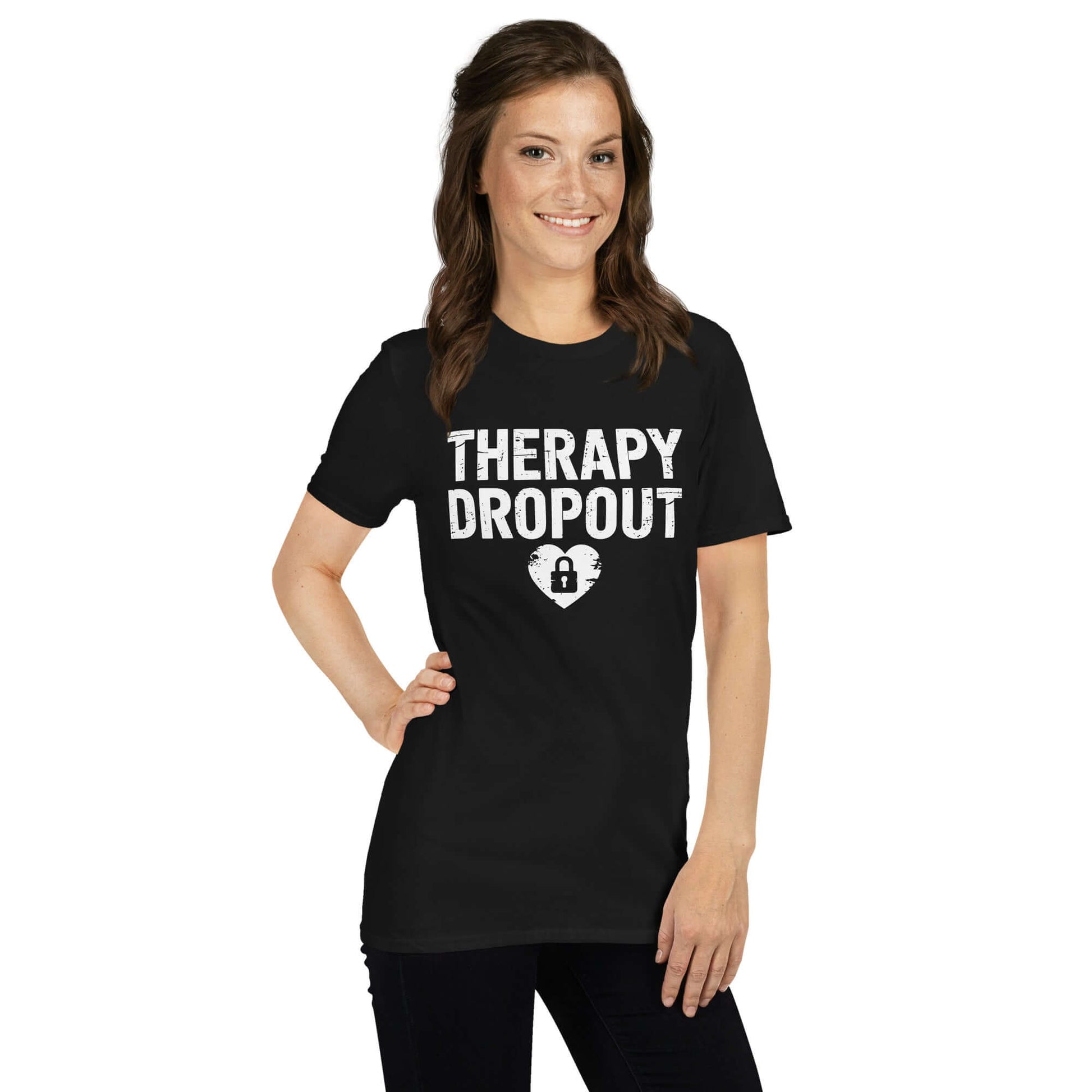 Therapy Dropout Tee – Funny Mental Health Humor Color: Black
