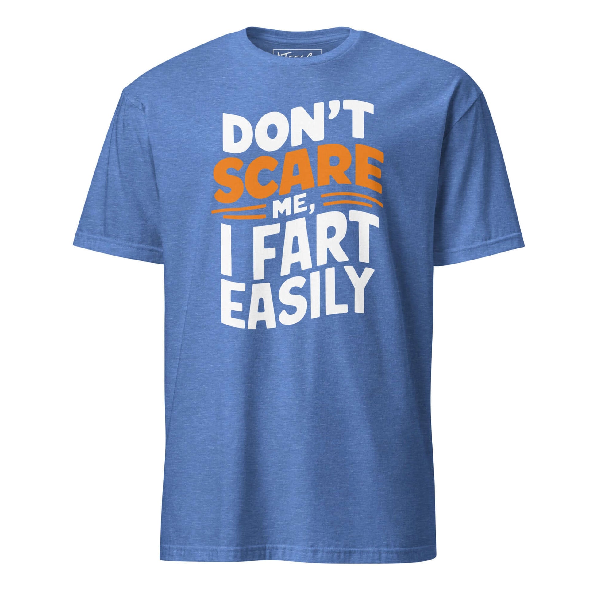Don’t Scare Me I Fart Easily Tee – Funny Gas Humor Color: Heather Royal