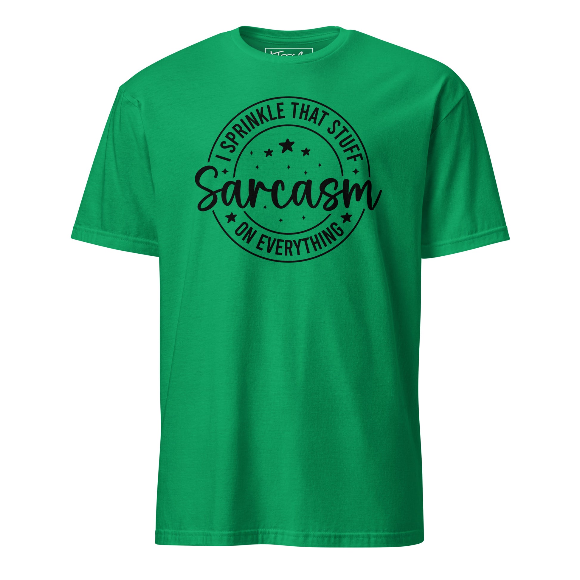 Sarcasm I Spread That Stuff Funny T-Shirt Color: Irish Green