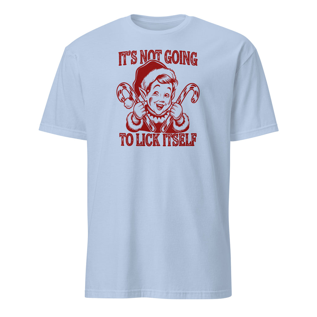 It's Not Going To Lick Itself (Naughty Christmas Elf) T-Shirt Color: Light Blue