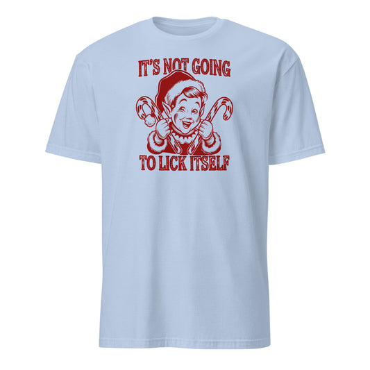 It's Not Going To Lick Itself (Naughty Christmas Elf) T-Shirt - Color: Light Blue