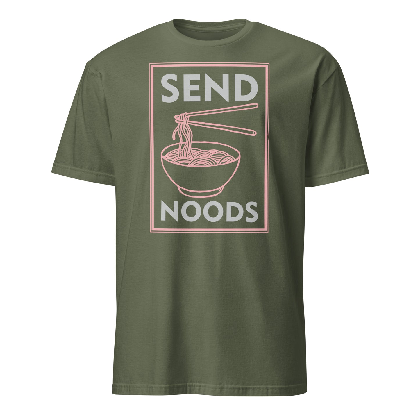 Send Noods T-Shirt (Funny Noodle Humor) - Color: Military Green