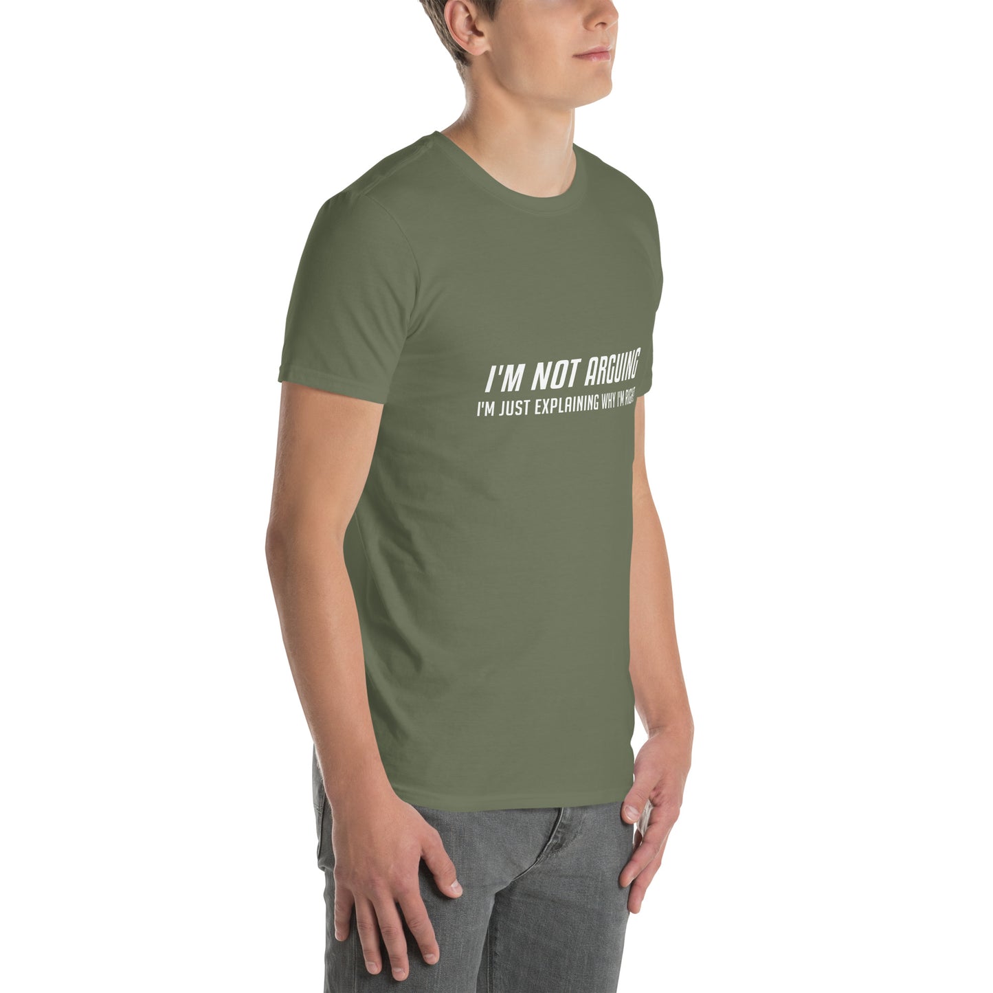 I'm Not Arguing I'm Just Explaining Why I'm Right T-Shirt in White Letters - Color: Black