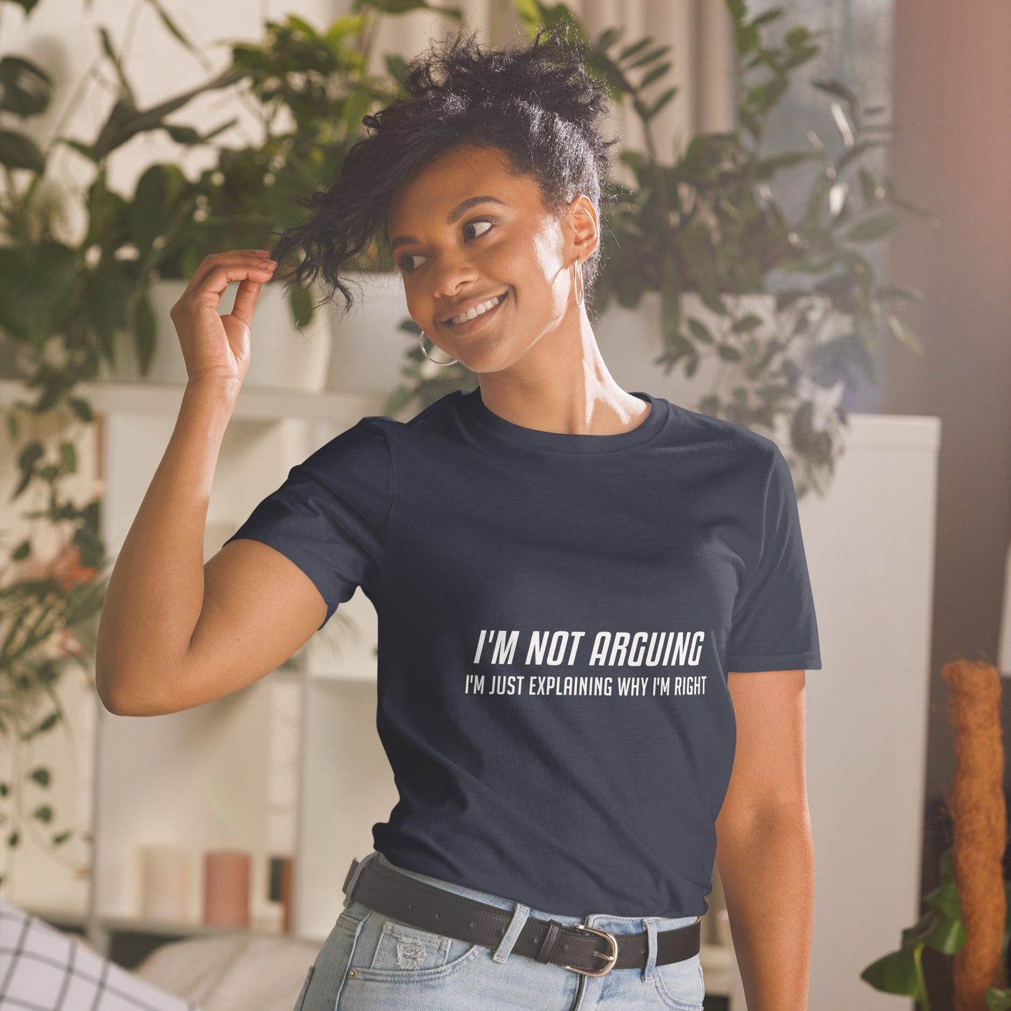 I'm Not Arguing I'm Just Explaining Why I'm Right T-Shirt in White Letters - Color: Black