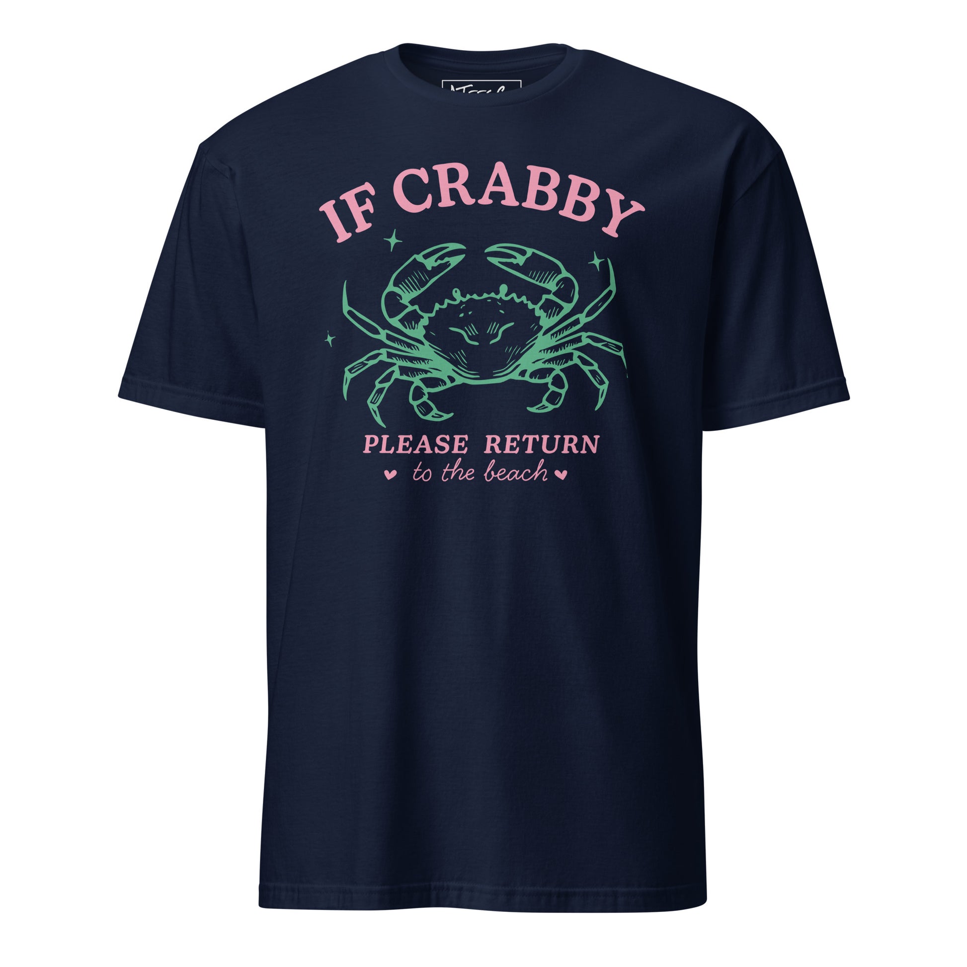 If Crabby Please Return to the Beach T-Shirt Color: Navy