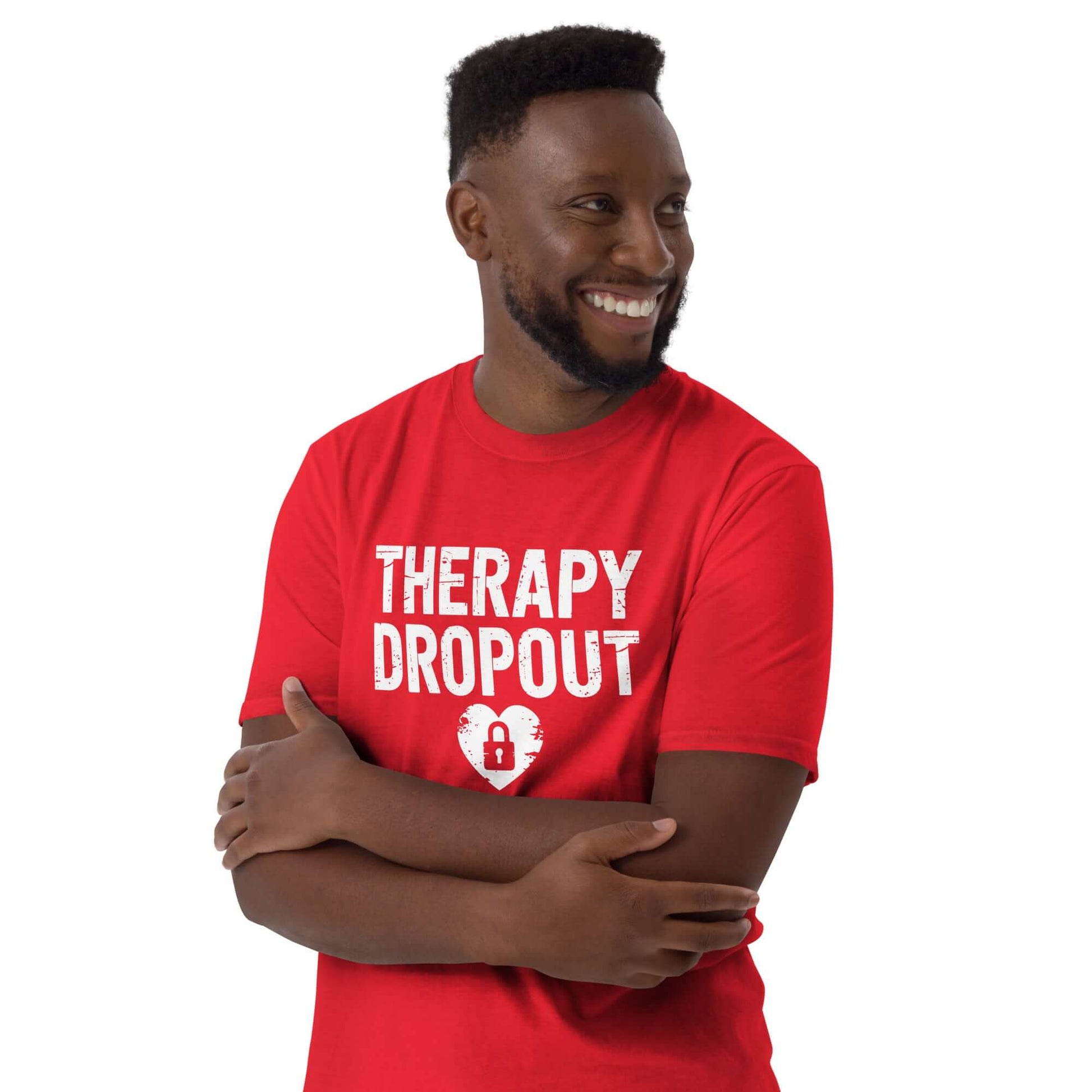Therapy Dropout Tee – Funny Mental Health Humor Color: Black