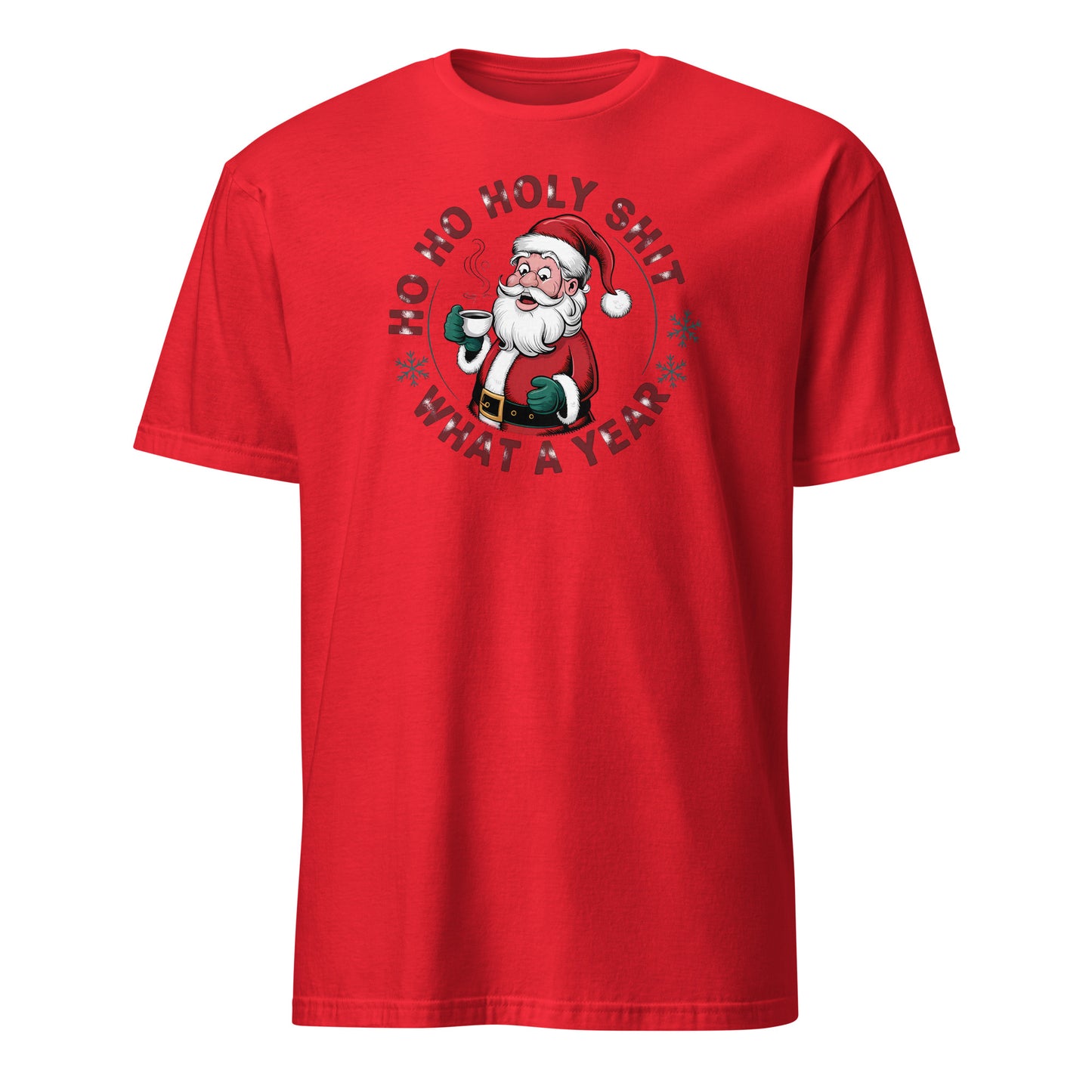 Ho Ho Holy Shit What A Year (Funny Christmas Santa) T-Shirt - Color: Red